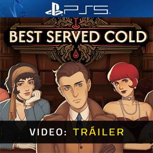 Best Served Cold PS5 - Tráiler