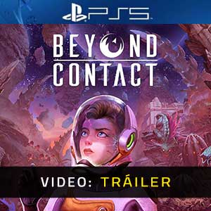 Beyond Contact - Tráiler en Vídeo