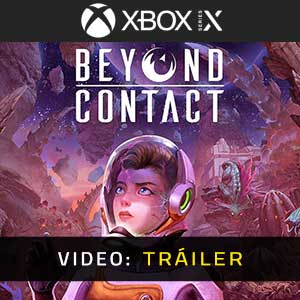Beyond Contact - Tráiler en Vídeo