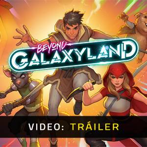 Beyond Galaxyland - Tráiler