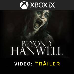 Beyond Hanwell Xbox Series- Tráiler de video