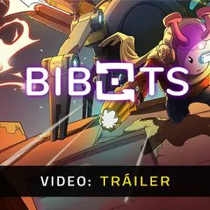 Bibots - Tráiler del Juego
