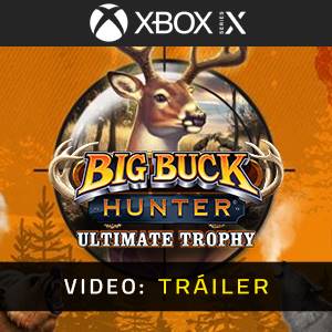 Big Buck Hunter: Ultimate Trophy Xbox Series - Tráiler