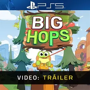 Big Hops PS5 - Tráiler de Video