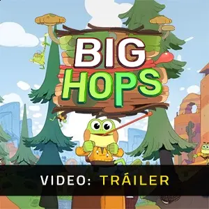 Big Hops - Tráiler de Video