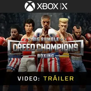Big Rumble Boxing Creed Champions Xbox Series X Vídeo En Tráiler