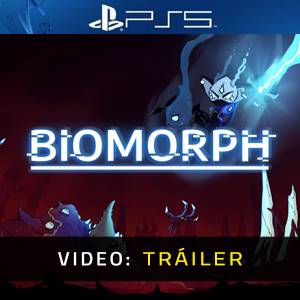 BIOMORPH PS5 - Tráiler