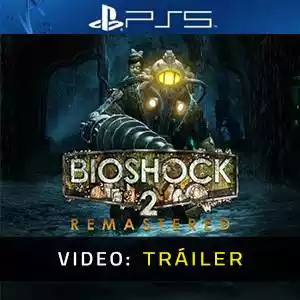 BioShock 2 Remastered PS5 - Tráiler en Vídeo