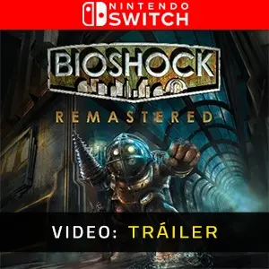 BioShock Remastered Nintendo Switch - Tráiler de Video