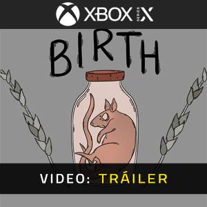 Birth Tráiler del Juego
