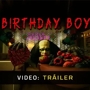 Birthday Boy - Video Tráiler