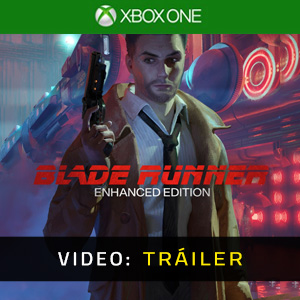 Blade Runner Enhanced Edition Xbox One Tráiler del Juego