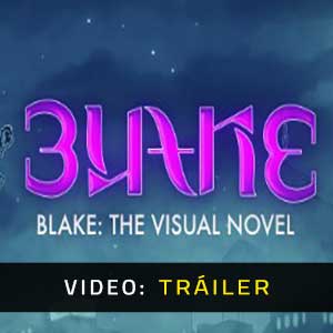 Blake The Visual Novel Tráiler En Vídeo