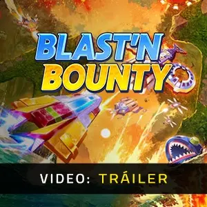Blast'N Bounty - Video Tráiler