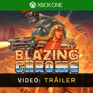Blazing Chrome Xbox One - Tráiler