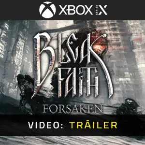 Bleak Faith Forsaken Xbox Series - Tráiler