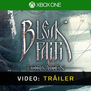 Bleak Faith Forsaken - Tráiler en Vídeo