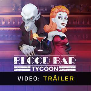Blood Bar Tycoon - Tráiler de Video