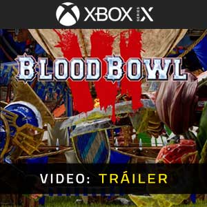 Blood Bowl 3 Xbox Series X Tráiler En Vídeo