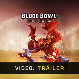 Blood Bowl Chaos Edition - Tráiler