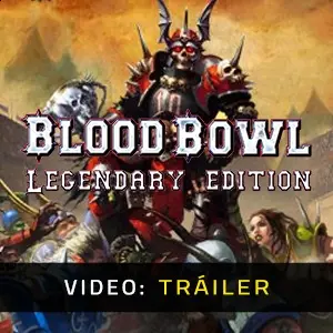 Blood Bowl - Legendary Edition - Tráiler del Vídeo