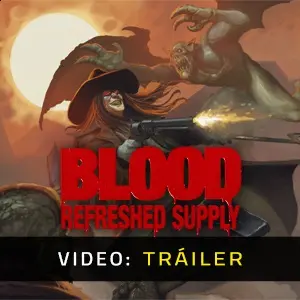 Blood: Refreshed Supply - Tráiler