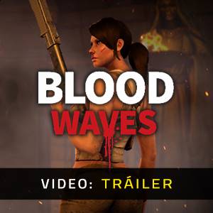Blood Waves - Vídeo de la campaña