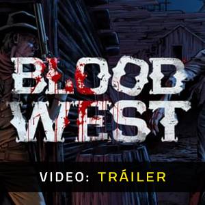 Blood West Tráiler del Juego