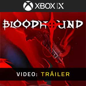 Bloodhound Vídeo del Tráiler