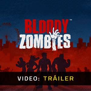 Bloody Zombies - Tráiler