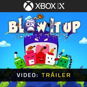 Blow it up Xbox Series - Tráiler del Juego