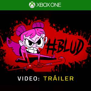 #BLUD Tráiler en Vídeo