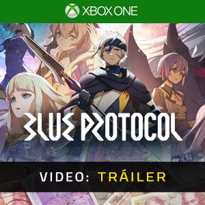 Blue Protocol Tráiler del juego