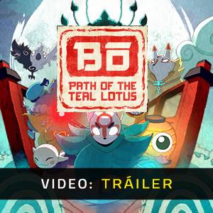 Bo Path of the Teal Lotus - Tráiler