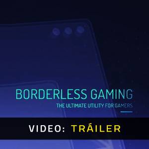Borderless Gaming Tráiler del Juego