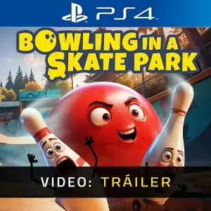 Bowling In A Skate Park PS4 - Video Tráiler