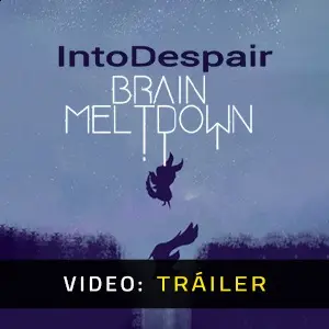 Brain Meltdown Into Despair - Video Tráiler