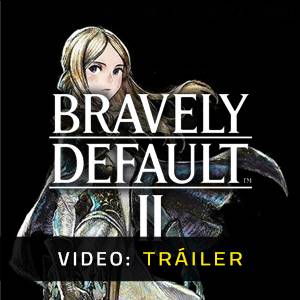 BRAVELY DEFAULT 2 - Tráiler de Video