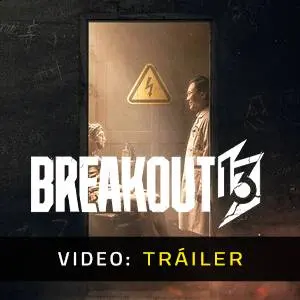 Breakout 13 - Tráiler de Video