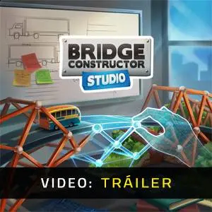 Bridge Constructor Studio - Tráiler del Juego