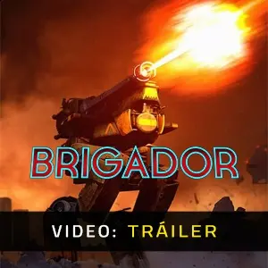 Brigador - Tráiler del Juego