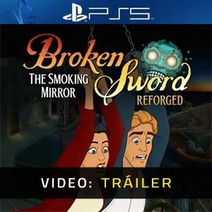 Broken Sword - The Smoking Mirror: Reforged PS5 - Tráiler