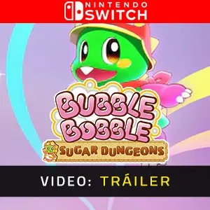 Bubble Bobble Sugar Dungeons Nintendo Switch - Tráiler de Vídeo