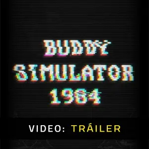 Buddy Simulator 1984 - Tráiler del Juego