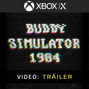 Buddy Simulator 1984 Xbox Series - Tráiler del Juego