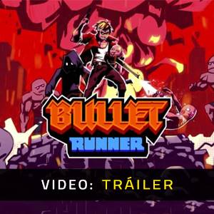 Bullet Runner - Tráiler