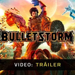 Bulletstorm - Tráiler del Vídeo