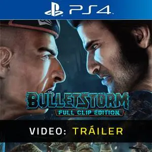 Bulletstorm: Full Clip Edition PS4 - Tráiler del Juego