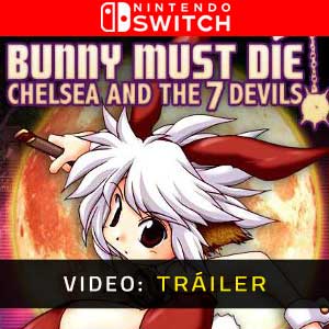 Bunny Must Die Chelsea and the 7 Devils - Remolque