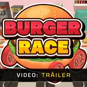 BURGER RACE - Tráiler de vídeo